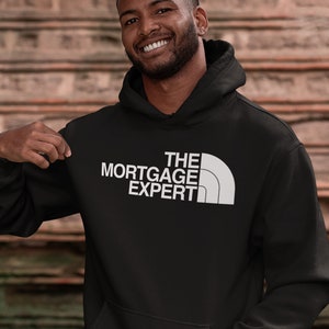 The Mortgage Expert Hoodie | Mortgage Broker Hoodie | Mortgage Lender T-Shirt | Unisex Heavy Blend Hooded Sweatshirt