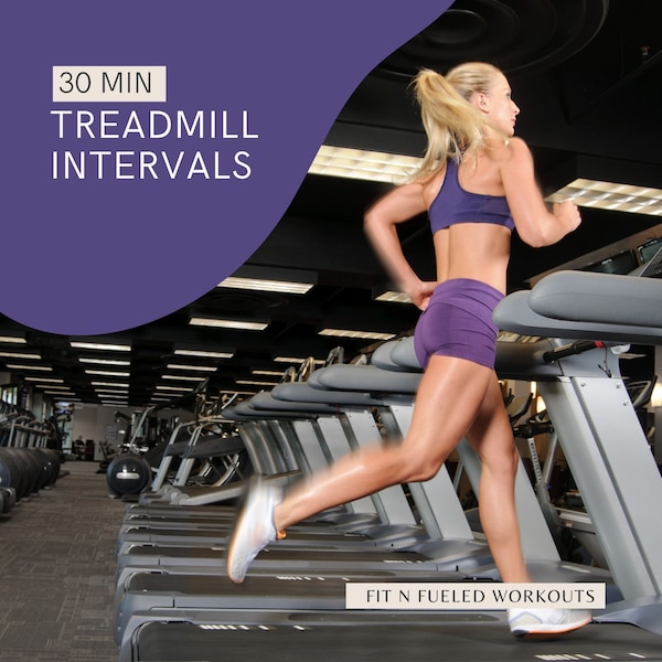 30-Minute Treadmill Interval Workout for Fat Loss: Digital Download | FIT N Fueled Personal Trainer Workouts (km/h AND mph)