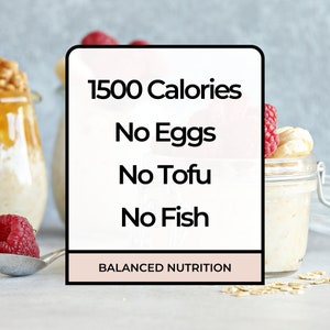 7 Day High-Protein, Balanced Nutrition, Meal Plan: 1500 Calorie Daily Intake, 5 Meals/Day, Detailed Shopping List Included