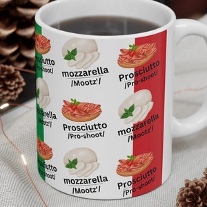 Italian Food Mug, Funny, Italian-American Slang Prosciutto, Pro-Shoot and Mootz Gift Wrap, Funny Holiday Gift Ideas, Gag Gift, Birthday
