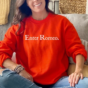 Shakespeare, Enter Romeo, Unisex Crewneck Sweatshirt, Romeo and Juliet, Theater Shirt, Gift for English Teachers, Librarian Outfit