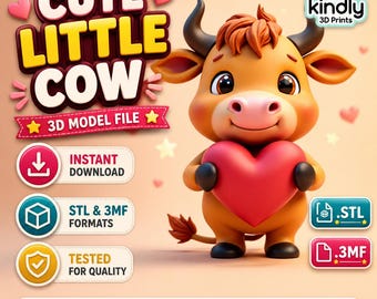May include: A 3D model file of a brown cartoon cow holding a large red heart. The image features the text CUTE LITTLE COW, 3D MODEL FILE, INSTANT DOWNLOAD, STL & 3MF FORMATS, TESTED FOR QUALITY, CUTE DESIGNS, FANTASY DESIGNS, and MONSTER DESIGNS.