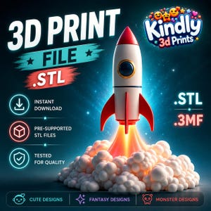 Pode incluir: Um gráfico digital apresentando um foguete branco e vermelho decolando de uma nuvem de fumaça. O texto inclui 3D PRINT FILE .STL, Kindly 3d Prints, INSTANT DOWNLOAD, PRE-SUPPORTED STL FILES, TESTED FOR QUALITY, .STL, .3MF, CUTE DESIGNS, FANTASY DESIGNS, MONSTER DESIGNS.