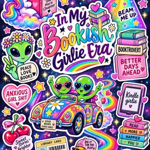 Op de afbeelding: Een verzameling kleurrijke stickers met een lezende regenboog-eenhoorn, aliens in een auto, een eend op een skateboard en stapels boeken. De tekst bevat In My Bookish Girlie Era, Beam Me Up, Peace Love Books en Better Days Ahead op een donkere sterrenachtergrond.