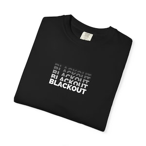 Benevolent Blackout Unisex Garment-Dyed T-Shirt, Trendy Graphic Tee, Comfortable Casual Wear, Perfect for Everyday Style, Unique Gift Idea