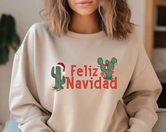Feliz Navidad Cactus Sweatshirt, Christmas Cactus Pullover, Holiday Party Hoodie, Festive Desert Sweater, Cute Family Shirt