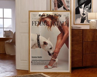 Femme Fatale Poster: Trendy Newspaper Vogue Print, Fashion Editorial Print