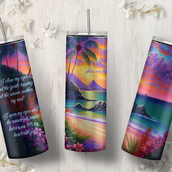 I Close My Eyes and the Gentle Tapping of the Waves Soothes My Soul 20oz skinny tumbler wrap design