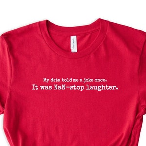data tshirt, pun shirt, data analytics, spreadsheet shirt, unisex shirt