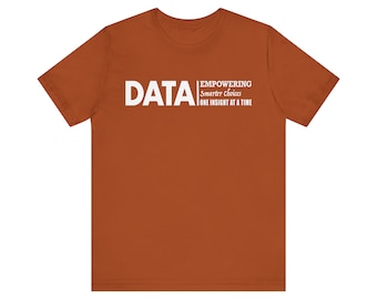 Data shirt, data scientist gift, data analytics, data analyst.