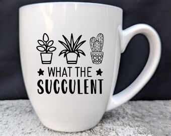 Engraved Plant Lover Mug: Funny Succulent Coffee Cup