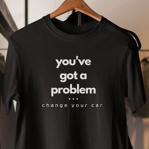 Camiseta Cambia tu coche, regalo de coche de carreras, camiseta de Gran Premio, entusiasta de las carreras, camiseta de deportes de motor, regalo para fanático de la F1, camiseta unisex con gráficos de F1