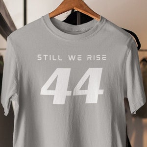 Still We Rise T-Shirt, Race Car Gift, Grand Prix Shirt, Motorsport Shirt, Gift For F1 Fan, Graphic T-Shirt, Lewis Hamilton, Ferrari Team 44