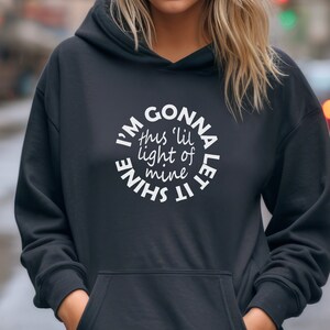 Let it shine, let your light shine before me, christian hoodie, Hooded Sweatshirt, long sleeve, Scripture tees, Jesus, women, unisex