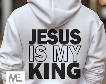 Jesus Is My King hoodie, Christian sweatshirt gift, Bible verse shirt, Christian faith sweatshirt, Revelation 19:6, Christian Christmas gift
