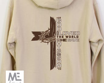 Christian men John 316 hoodie, Bible verse sweatshirt gift, Christian shirt scripture, Jesus Saves Cross Crown Thorns,God so loved the world