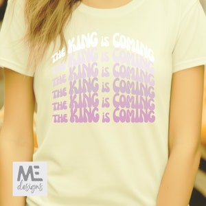 King is coming tee, Christian shirt gift, Jesus is coming back, Jesus related tshirt, Christ centered tee, Christian teen gift, revelation