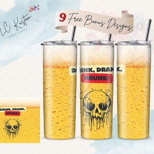 Drink Drank Drunk Skull Alcohol Beer Glass Tumbler Design Gift | 20oz & 30oz Tumbler | Sublimation Design PNG | Digital Download File Only