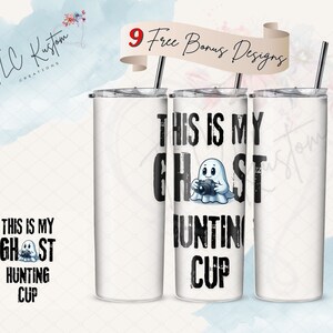 This Is My Ghost Hunting Cup Paranormal Tumbler Design Gift | 20oz & 30oz Tumbler | Sublimation Design PNG | Digital Download File Only
