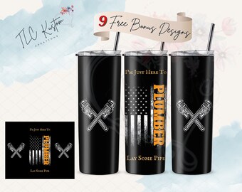 I&#39;m Just Here To Lay Some Pipe Plumber Drink Tumbler Design | 20oz & 30oz Tumbler | Sublimation Design PNG | Digital Download File Only