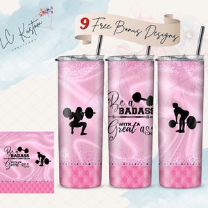 Be A Badass With A Great Ass Women's Workout Tumbler Design | 20oz & 30oz Tumbler | Sublimation Design PNG | Digital Download File Only