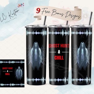 Ghost Hunt and Chill Cool Paranormal EVP Tumbler Design Gift | 20oz & 30oz Tumbler | Sublimation Design PNG | Digital Download File Only