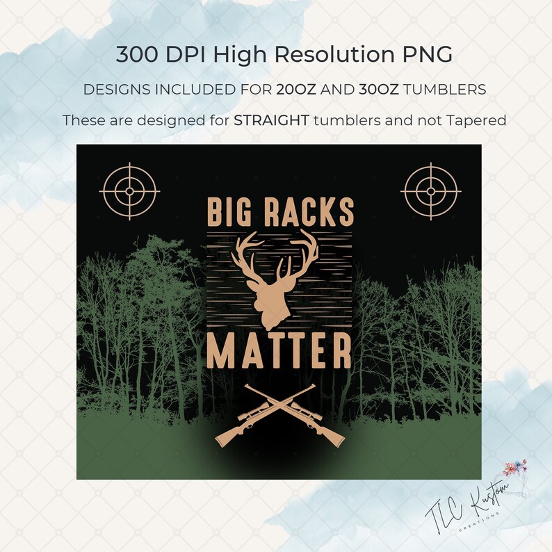 Big Racks Matter Funny Deer Hunting Tumbler Design Hunter Gift | 20oz ...