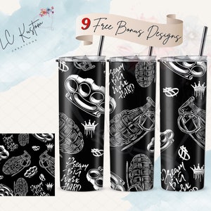 May include: Three black and white tumbler designs with a pattern of brass knuckles, grenades, crowns, and dollar signs. The text "Dream Big Work Hard" is repeated on each tumbler.