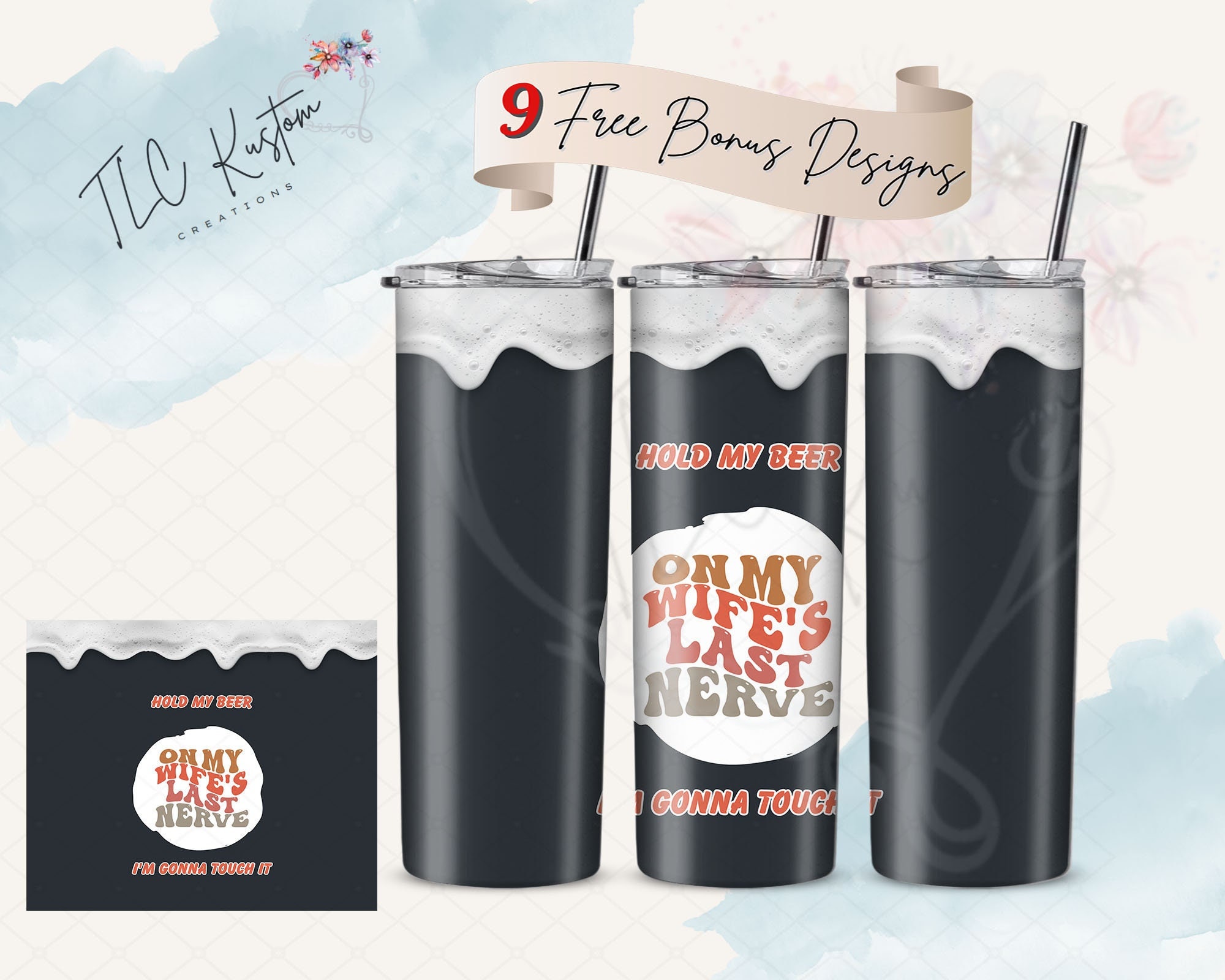 On My Wife's Last Nerve Hilarious Tumbler Design Husband Gift | 20oz & 30oz Tumbler | Sublimation Design PNG | Digital Download File Only