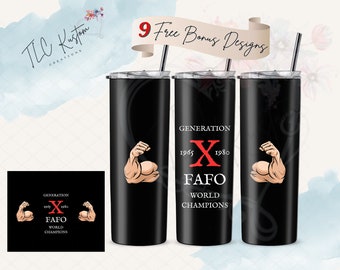 Generation X FAFO World Champions Funny Tumbler Design Gift | 20oz & 30oz Tumbler | Sublimation Design PNG | Digital Download File Only