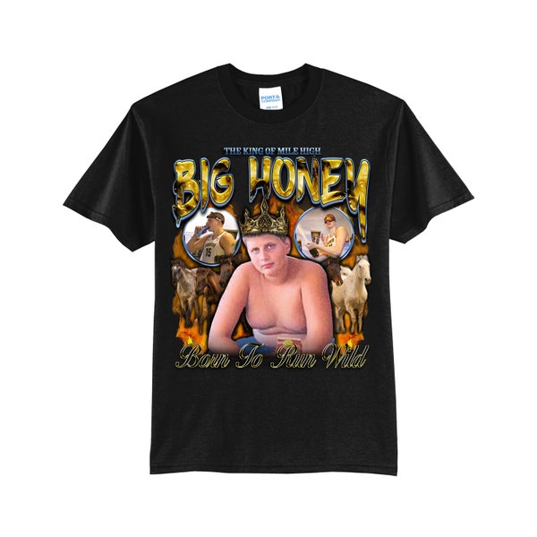 Big Honey Shirt