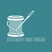 Stitchery And Thread
