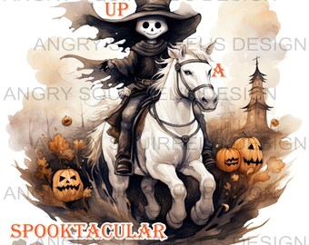 Saddle Up For A Spooktacular Night PNG/JPG only Digital Download Read Description!!!