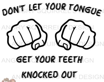 Tongue Teeth Knocked Out (SVG PNG JPG) - Digital Download