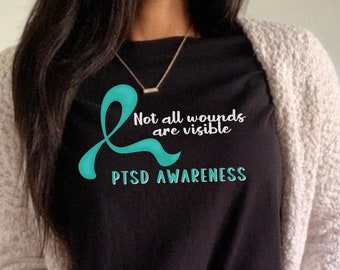 PTSD Awareness Tee, Post Traumatic Stress Disorder Shirt, Teal Ribbon Tee, Not all Wounds are Visible Shirt, PTSD Veteran Tee, PTSD Support