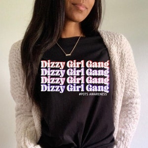 Dizzy Girl Gang Tee, POTS Awareness Tee, POTS Syndrome Shirt, Postural Orthostatic Tachycardia Syndrome Tee, POTS Shirts, Dysautonomia Shirt