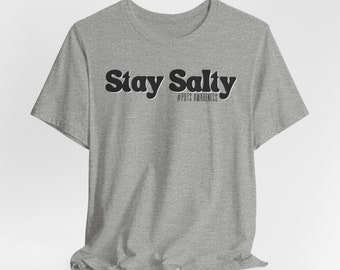 POTS Awareness Shirt, POTS Syndrome Shirt, Postural Orthostatic Tachycardia Syndrome Tee, POTS Shirts, Dysautonomia Shirt, Stay Salty