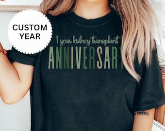 Custom Kidney Transplant Anniversary Tee, Kidney Transplant Anniversary, Kidney Warrior Shirt, Transplant Anniversary Gift, Donate Life