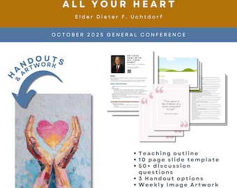 Haz tu parte con todo tu corazón Por el élder Dieter F. Uchtdorf, Conferencia General de octubre de 2025, Ayuda para la enseñanza de la Sociedad de Socorro, Bosquejo, Arte