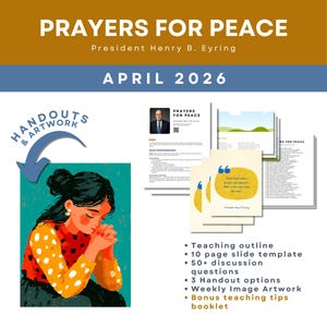May include: An image with the text "Prayers for Peace" and "April 2026". It includes a drawing of a person praying, handouts, and a teaching outline. The image also includes a 10-page slide template and 50+ discussion questions.