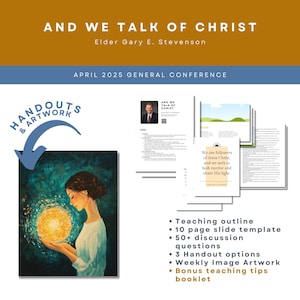 Elder Gary E. Stevenson - And We Talk of Christ - April 2025 General Conference Relief Society Lesson, Teaching Resources, Lesson Helps
