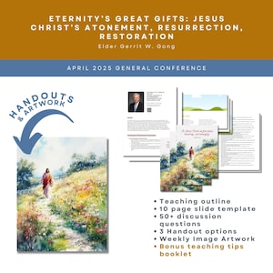 Elder Gong - Eternity’s Great Gifts: Jesus Christ’s Atonement, Resurrection, Restoration - April 2025 General Conference Relief Society Help