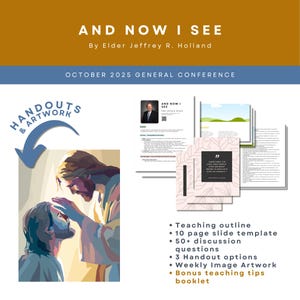 Op de afbeelding: Een promotieafbeelding voor een conferentie met de tekst "AND NOW I SEE" en "OCTOBER 2025 GENERAL CONFERENCE." Het bevat een schilderij van een religieuze scène, handouts en een lijst met inbegrepen items zoals een lesoverzicht en een sjabloon voor dia's.