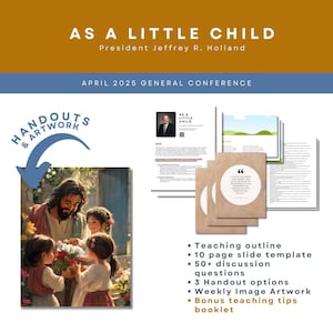 Presidente Jeffrey R. Holland - Como un niño pequeño - Lección de la Sociedad de Socorro de la Conferencia General de abril de 2025, Recursos didácticos, Ayuda de RS