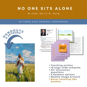 以下が含まれることがあります： 「NO ONE SITS ALONE」と「By Elder Gerrit W. Gong」のテキストが入ったプロモーション用グラフィック。画像には、子羊を連れた人物の絵と、引用文が書かれた書類の束が含まれています。