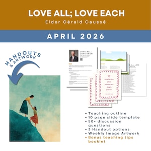 May include: A graphic with the text "LOVE ALL; LOVE EACH" and "APRIL 2026". The image features a drawing of two figures climbing a hill, alongside handouts and artwork. Additional text lists teaching resources, including a booklet.