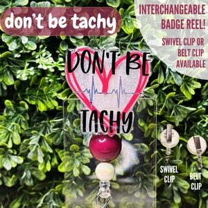 Don&#39;t Be Tachy EKG Badge Reel - Interchangeable Badge Holder with Velcro, Cardiac, Funny, Swivel or Belt Clip, Electrocardiogram, Gift