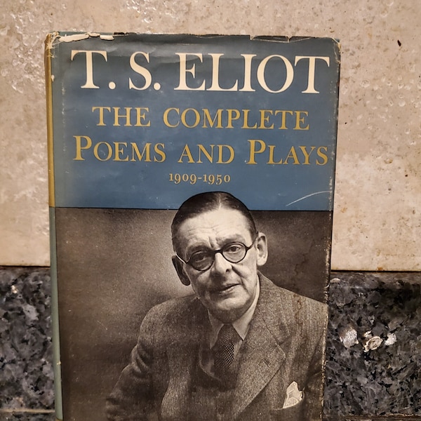 T.S. Elliot: The Complete Poems and Plays 1909-1950, Vintage Book of Poems, Classic Literature, Unique Rare Books