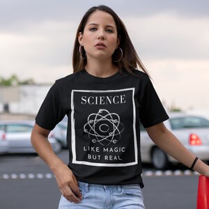 Camisa científica, camiseta científica, como mágica, mas camisa real, camisa do professor de ciências, presente para amantes da ciência, camisa divertida, camisa nerd