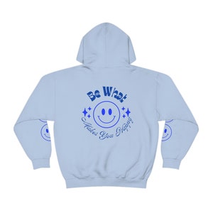 Be What Makes You Happy Unisex Hooded Sweatshirt